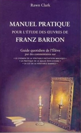 Couverture française de « Manuel pratique pour l’étude des œuvres de Franz Bardon »
